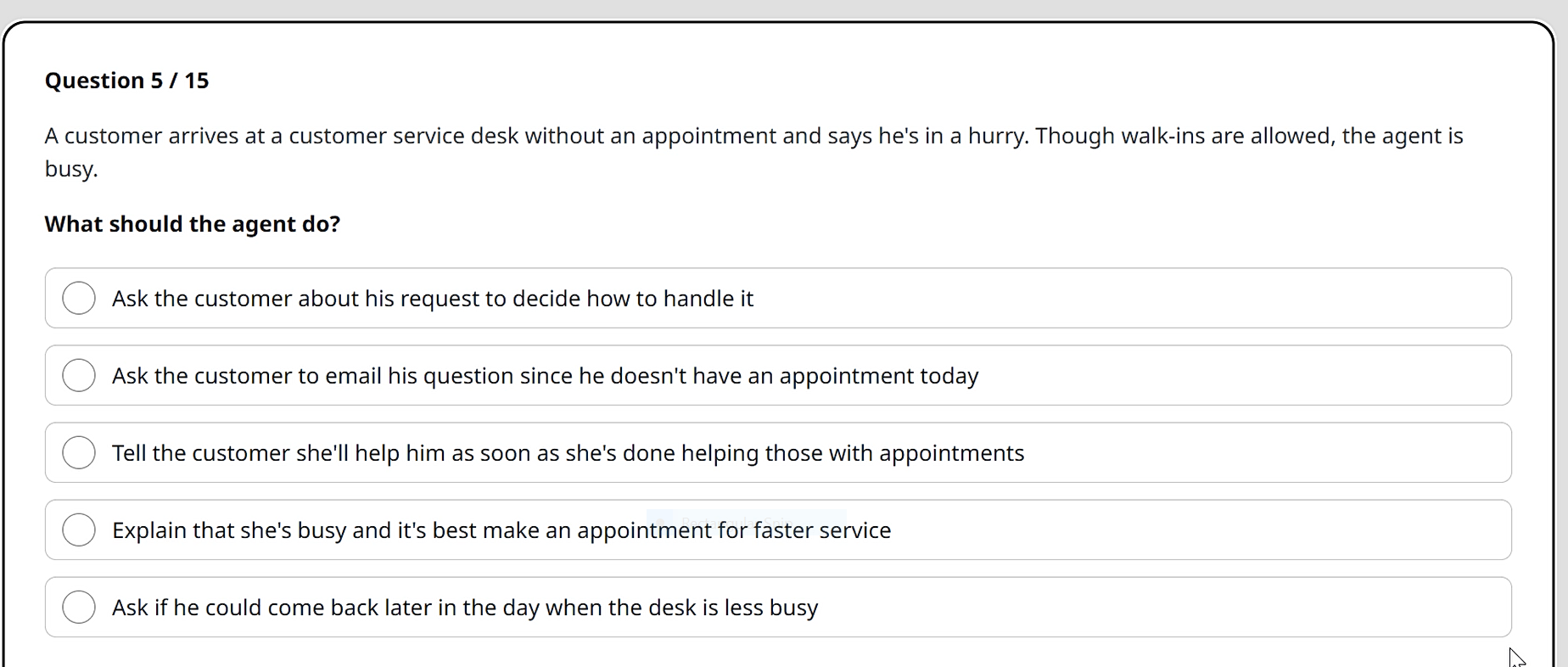 Please Answer The following MCQ's Question 5 I15 A customer arrives at