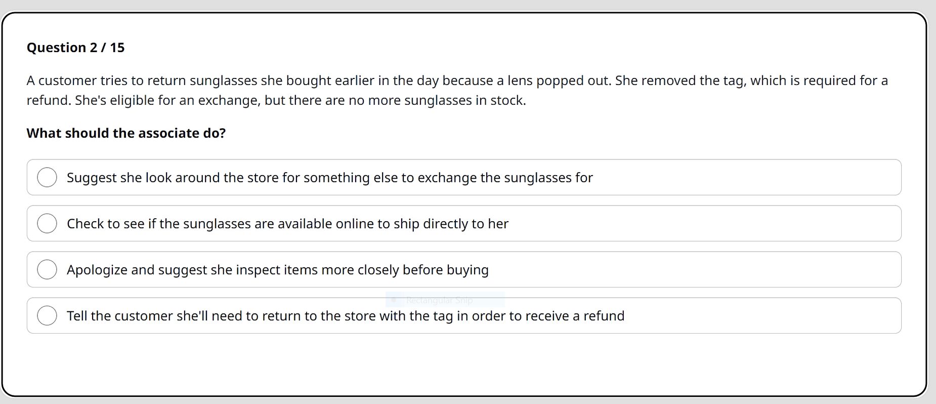 hurry. Though walk-ins are allowed, the agent is busy. What should the