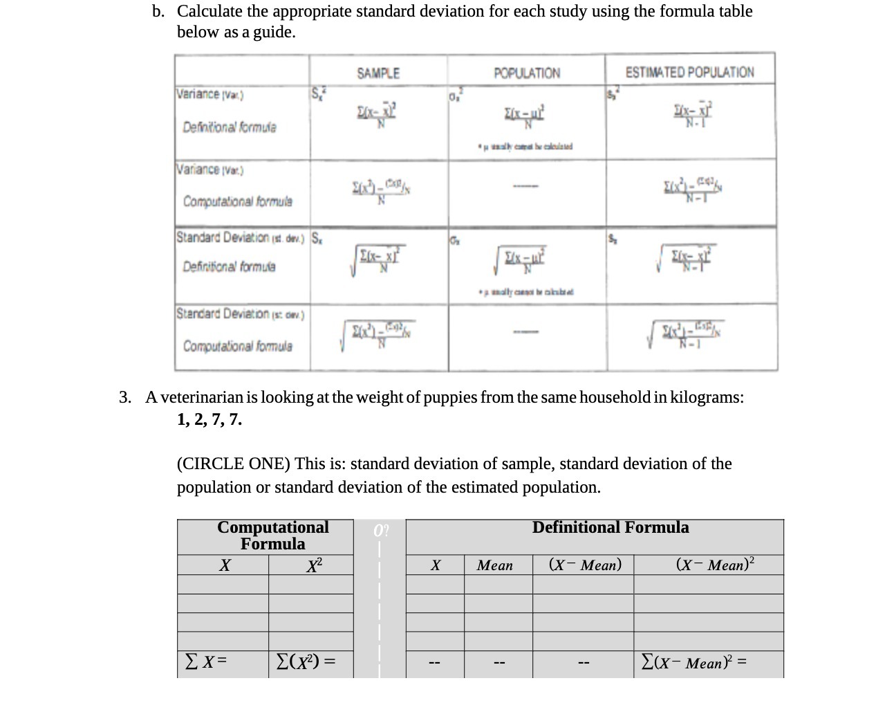 b. Calculate the appropriate standard deviation for each study using the