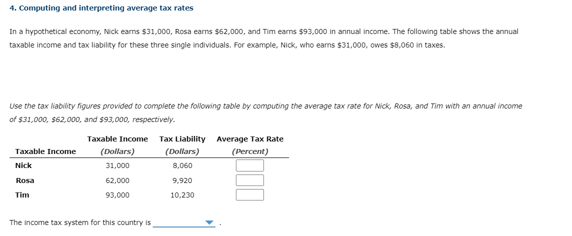  4. Computing and interpreting average tax rates In a hypothetical economy,