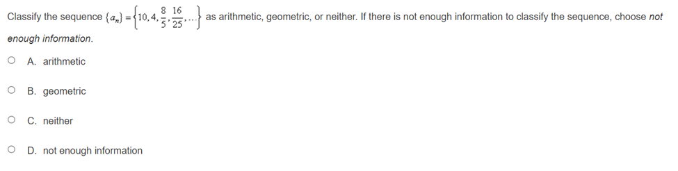  8 16 Classify the sequence {a,,) = $10,4, 2. ..... as