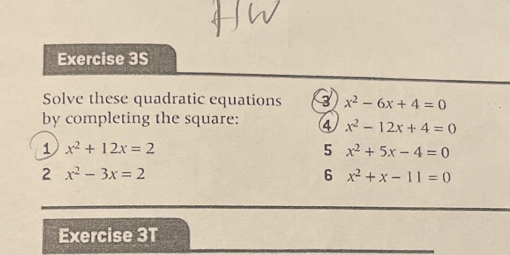 solve the one so circled please Exercise 3S Solve these quadratic equations