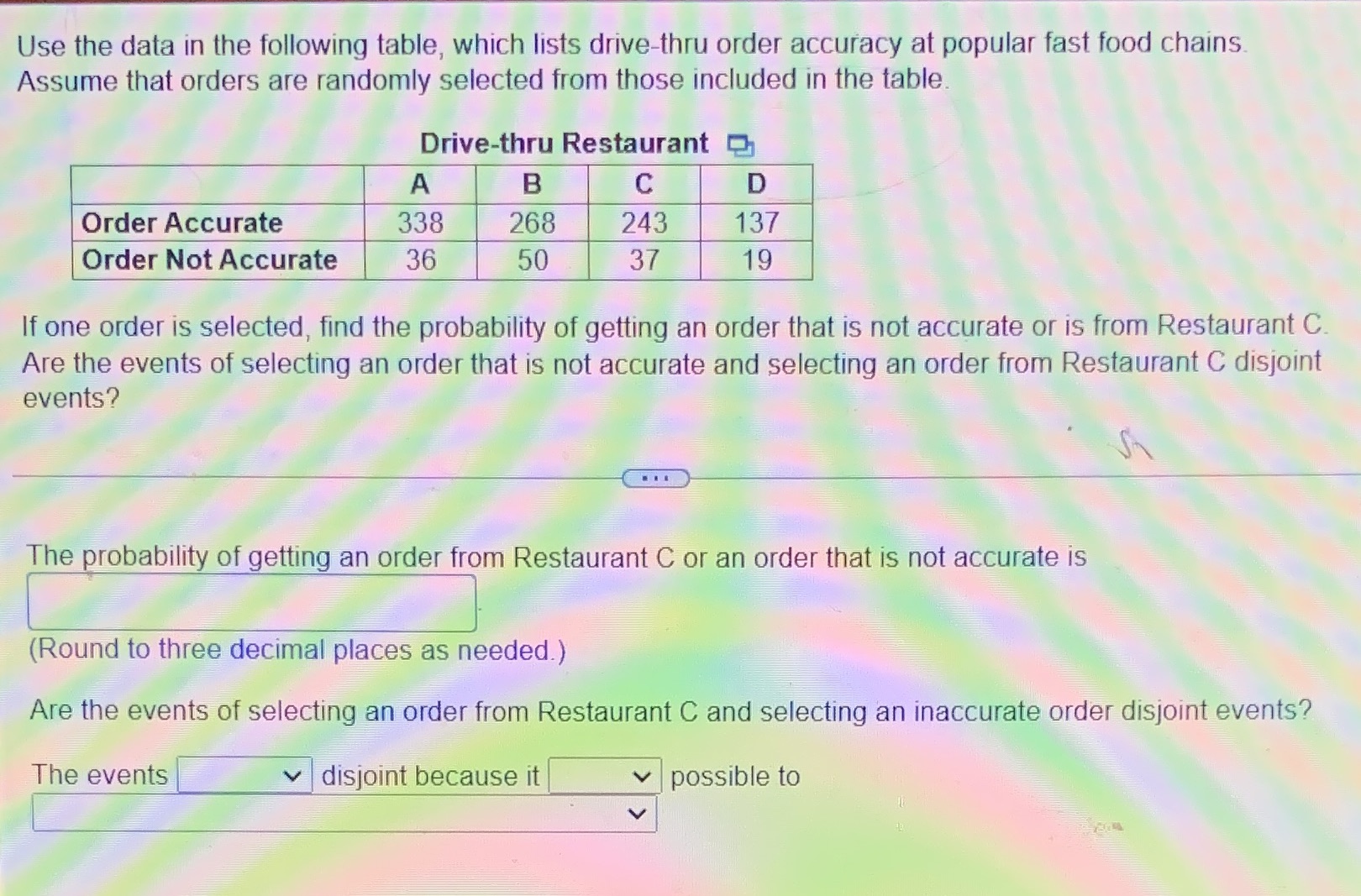  Use the data in the following table, which lists drive-thru order