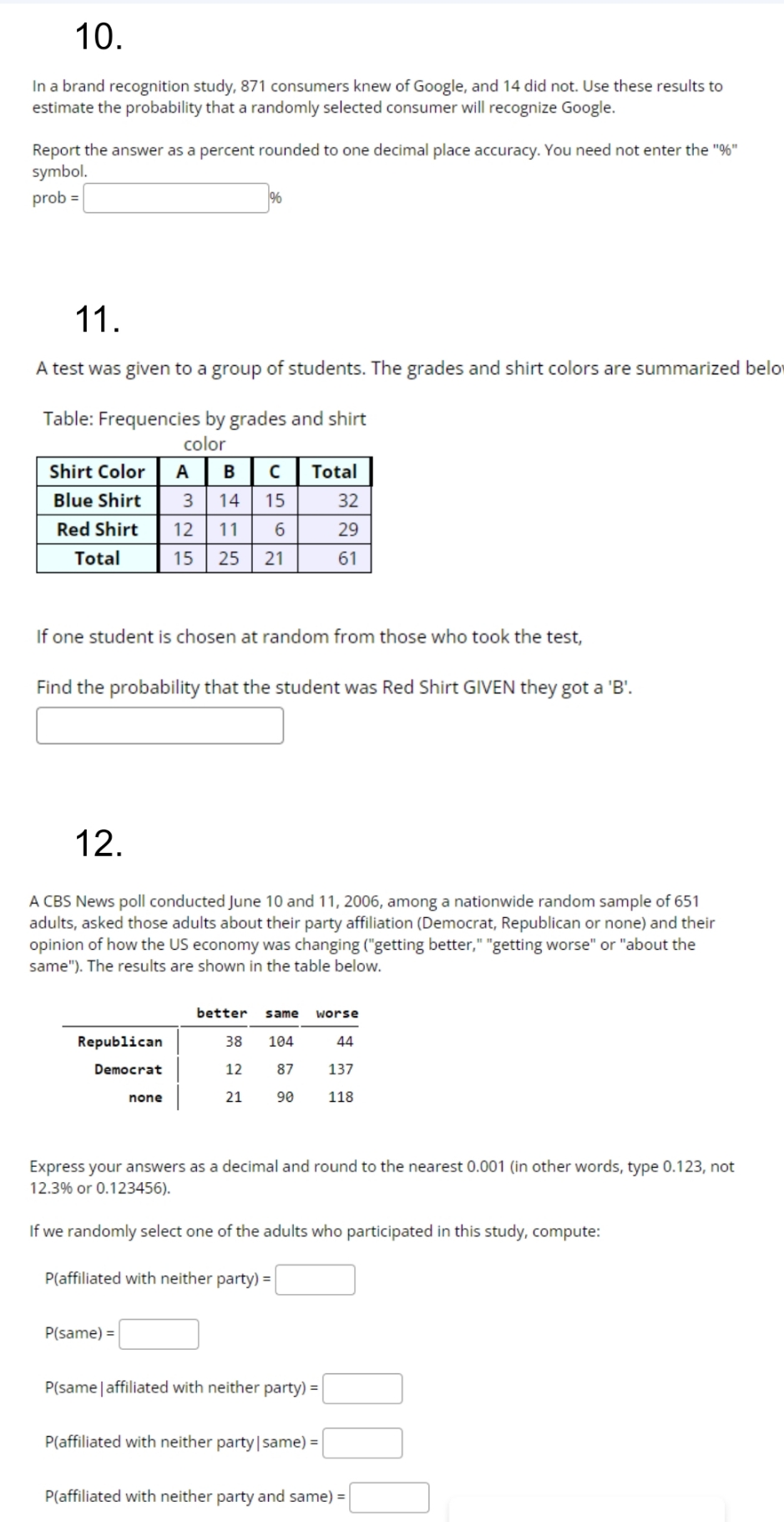 statistics 10. In a brand recognition study, 871 consumers knew of Google,