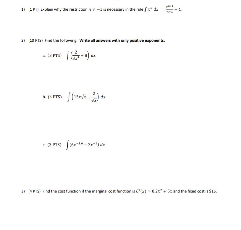  1) (1 PT) Explain why the restriction n # -1 is
