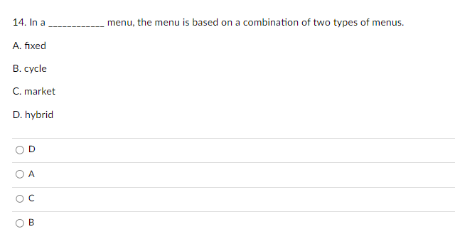  14. In a menu, the menu is based on a combination