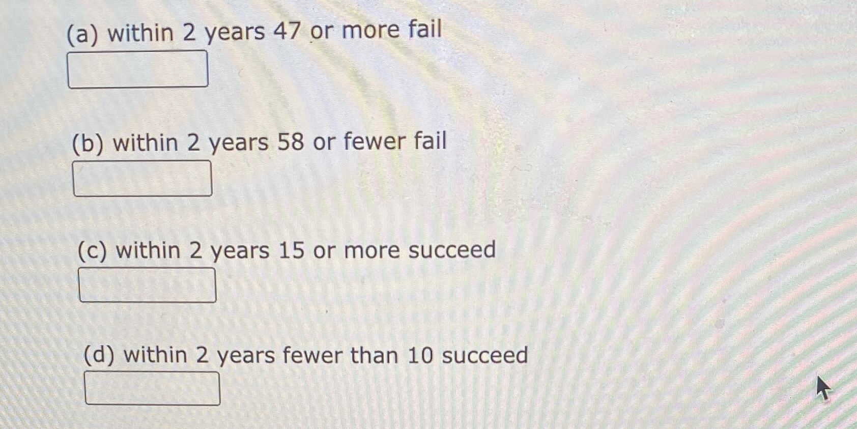 Check to use normal approximation to the binomial. Then use the normal
