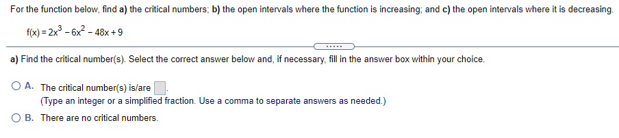 open intervals where the function is increasing; and c] the open intervals