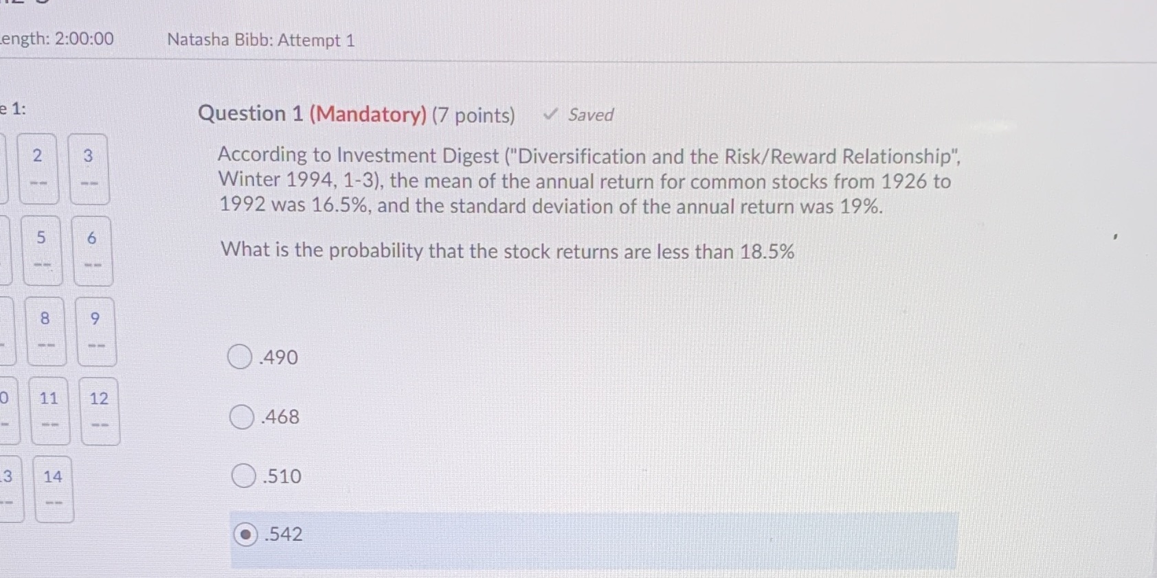  ength: 2:00:00 Natasha Bibb: Attempt 1 e 1: Question 1 (Mandatory)