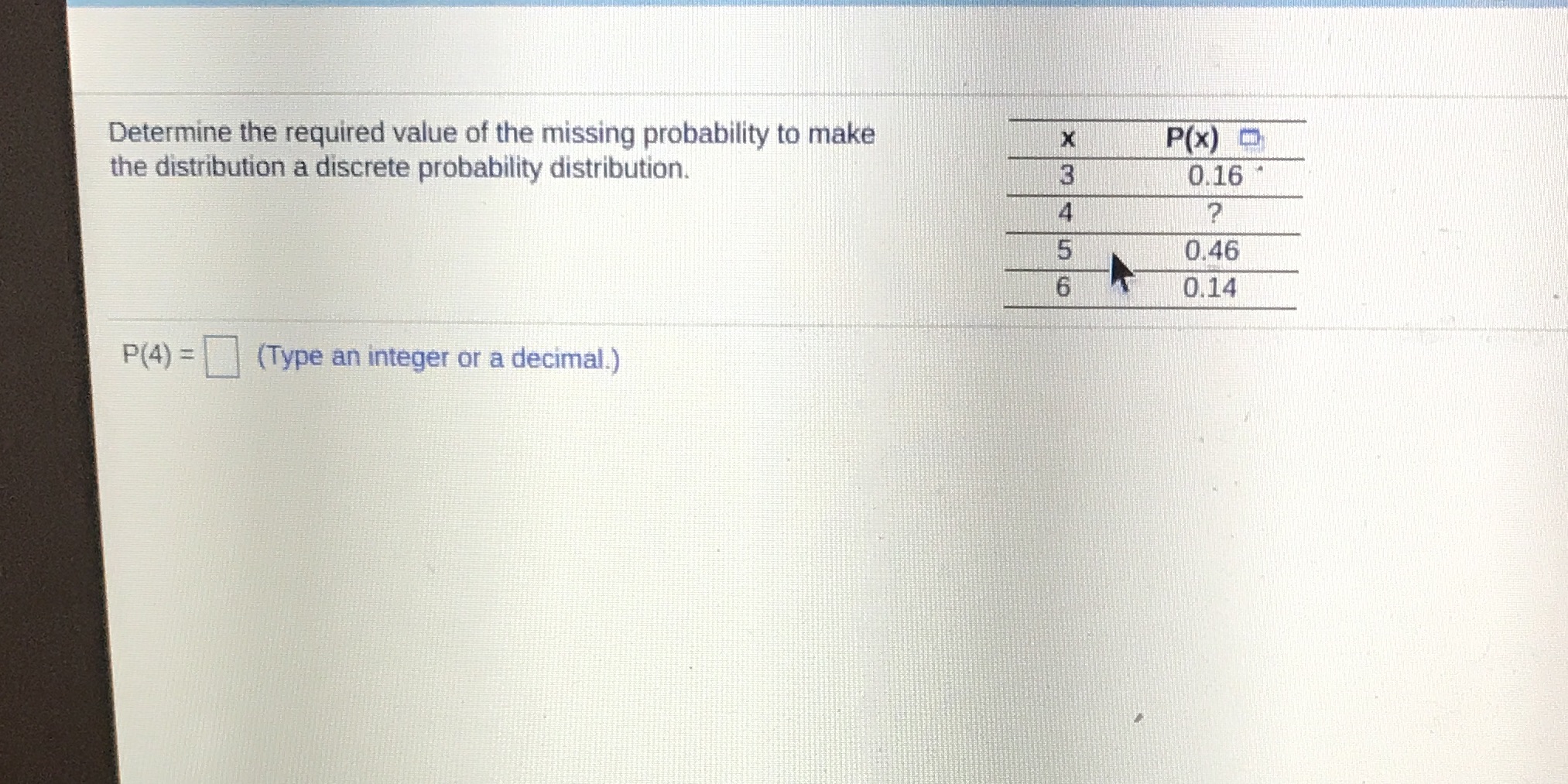  Determine the required value of the missing probability to make X