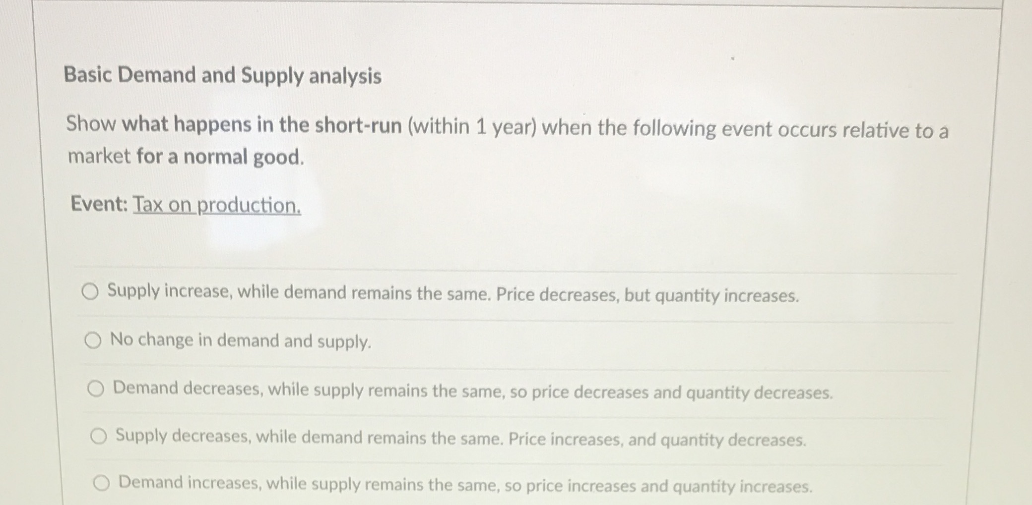 heeelp.3..8 Basic Demand and Supply analysis Show what happens in the short-run