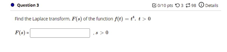  . Question 3 0/10 pts 3 98 0 Details Find the