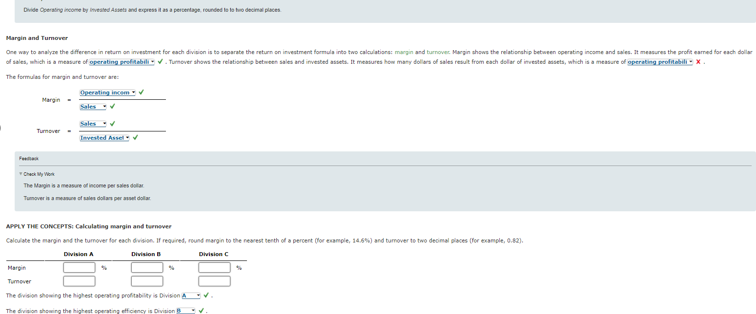 The manager of an investment center should be evaluated based on revenues,