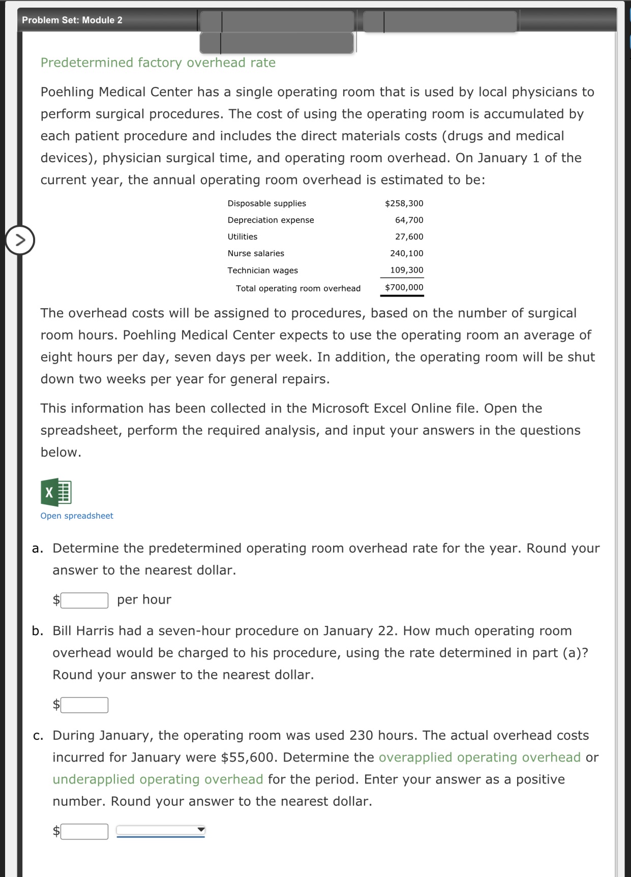  Problem Set: Module 2 Predetermihed factory overhead rate Poehling Medical Center