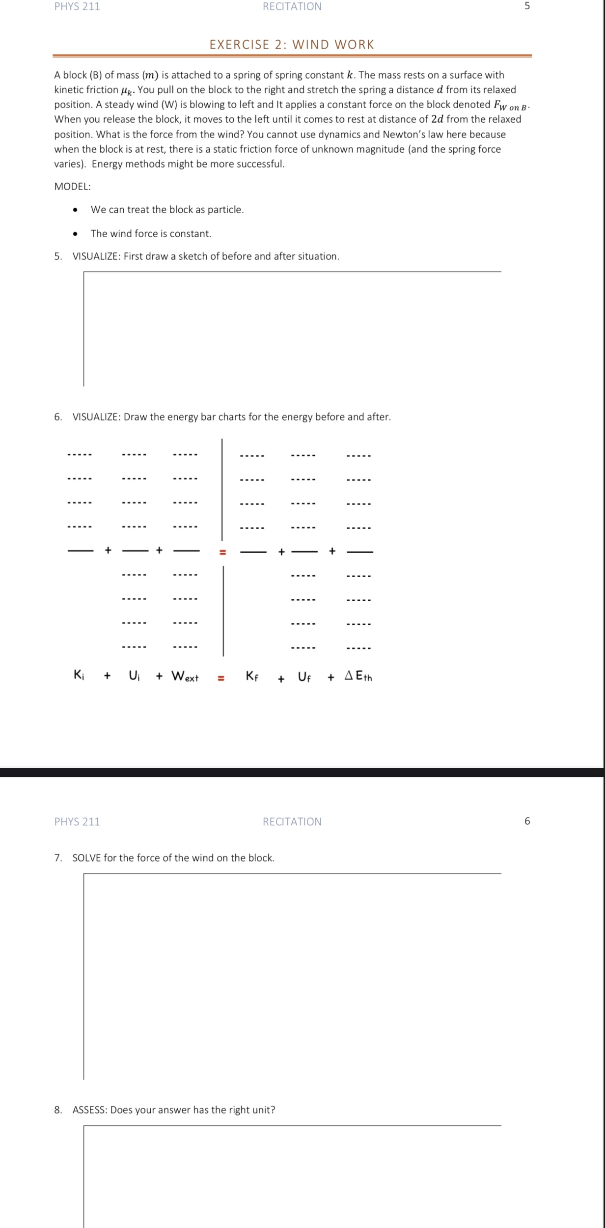 Provide clear explanation so i can understand how you solved it. PHYS