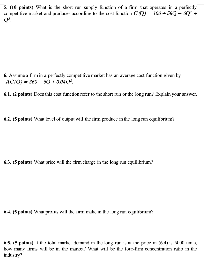  5. (10 points} What is the short run supply function of