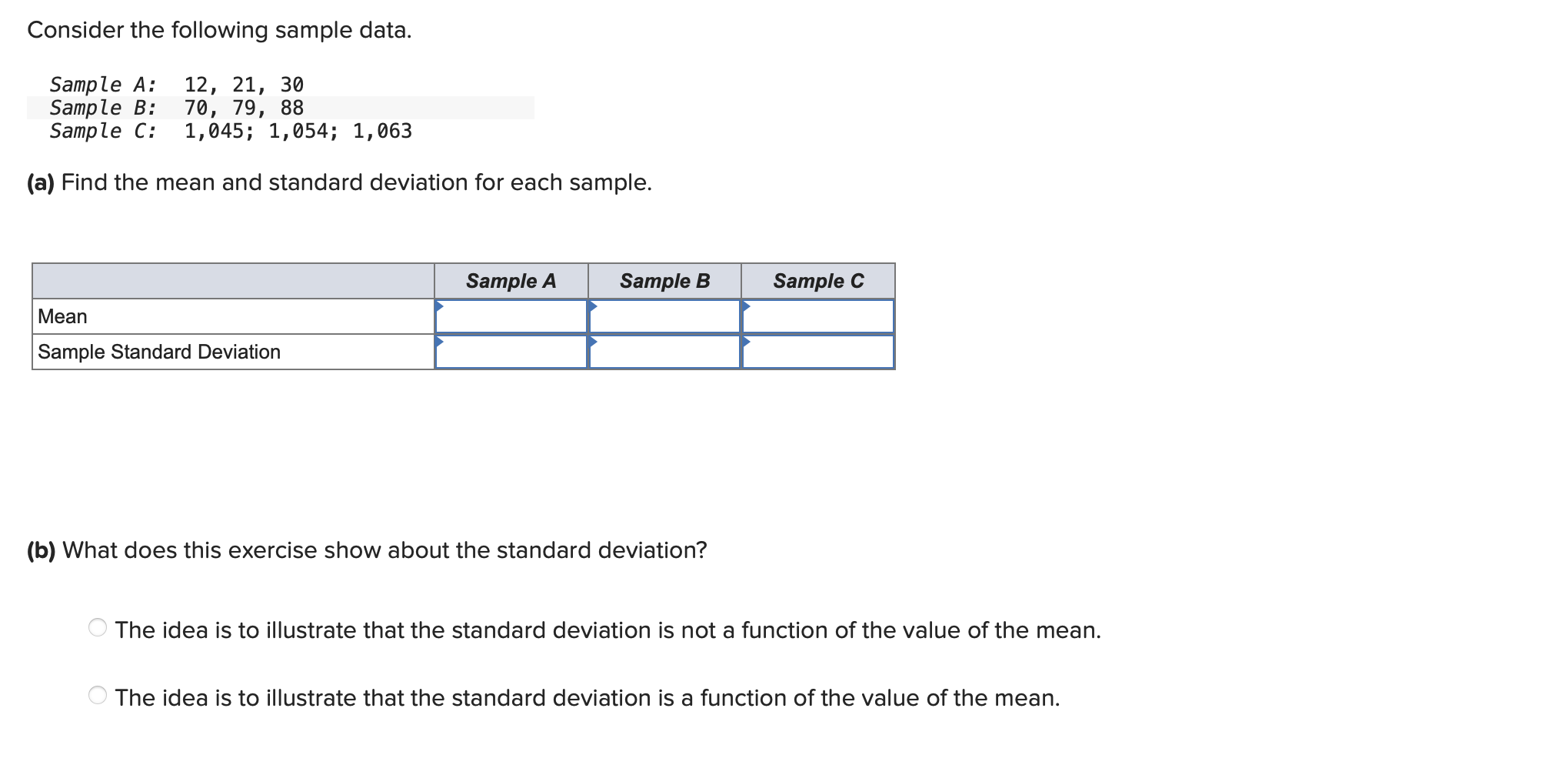  Consider the following sample data. Sample A: 12. 21, 30 Sample