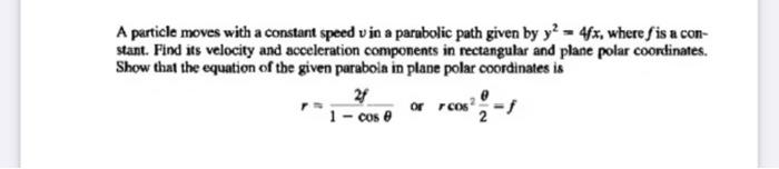 A particle moves with a constant speed u in a parabolic