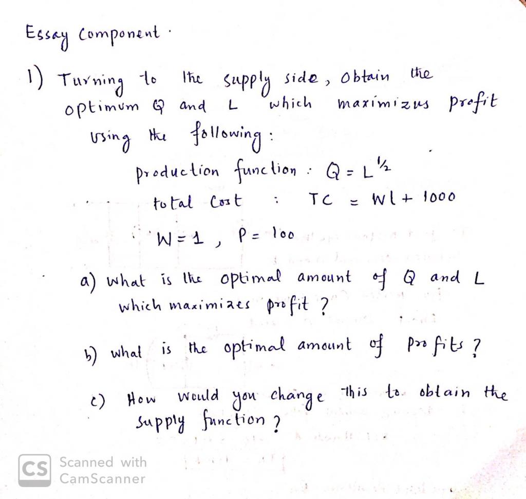 Solve clearly Essay Component . 1 ) Turning to the supply side,