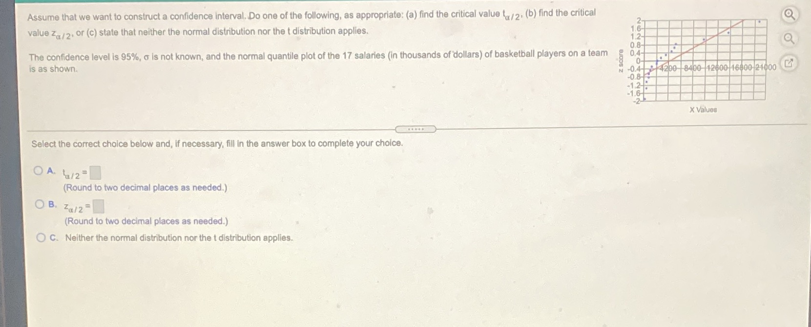  Assume that we want to construct a confidence interval. Do one
