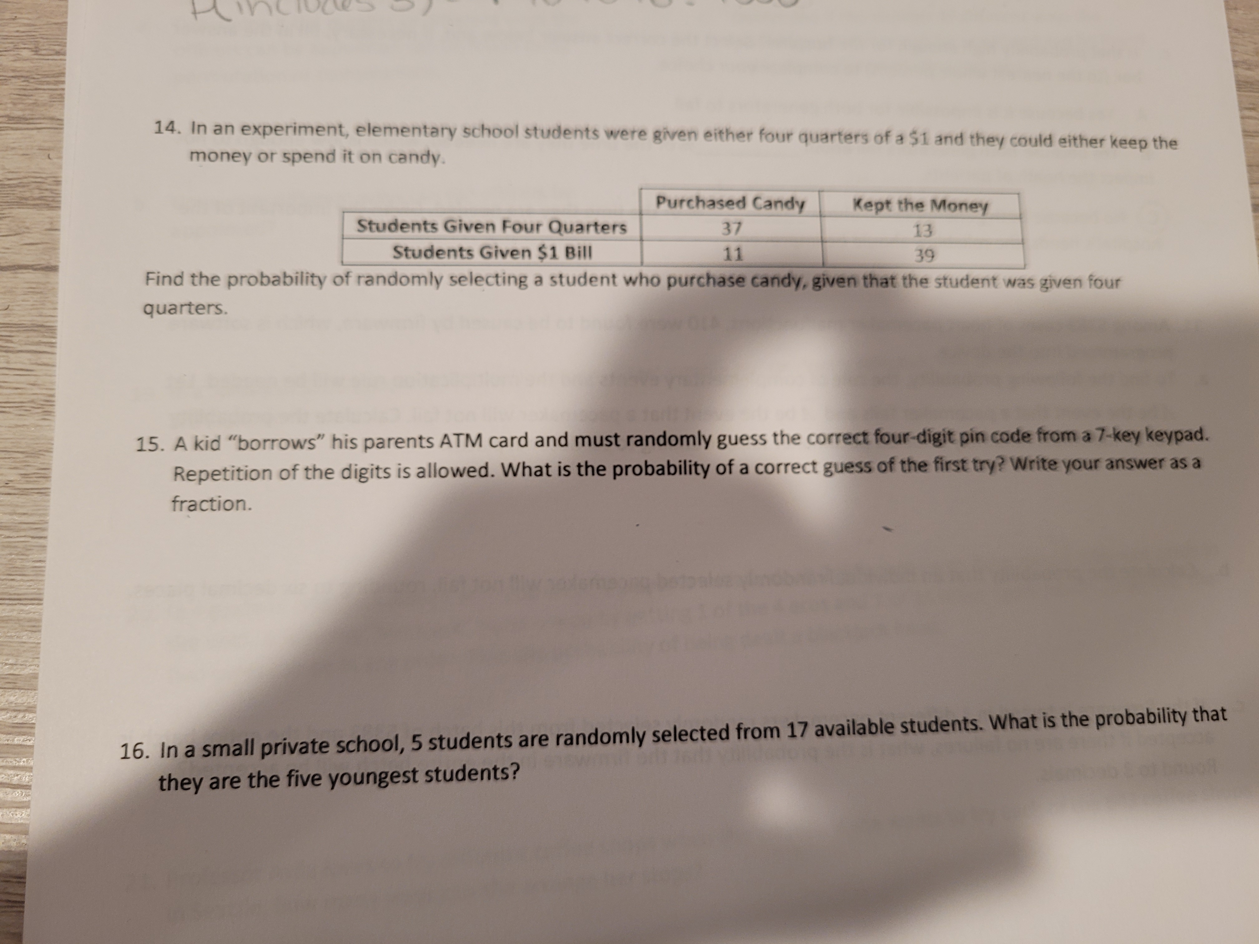 14. In an experiment, elementary school students were given either four