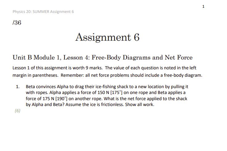  Physics 20: SUMMER Assignment 6 136 Assignment 6 Unit B Module