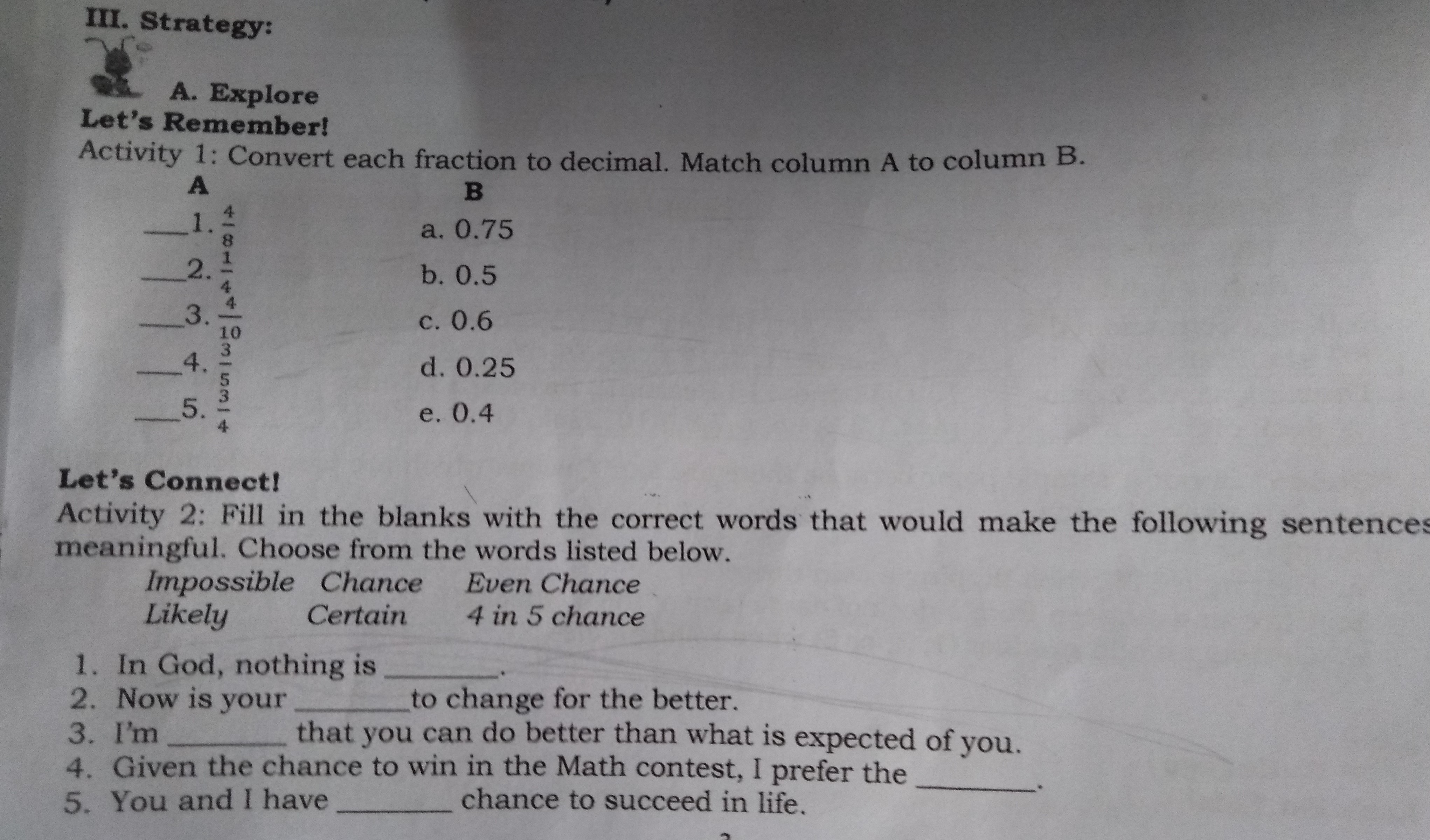 Topic: PARALLELISM AND PERPENDICULARITY III. Strategy: A. Explore Let's Remember! Activity 1: