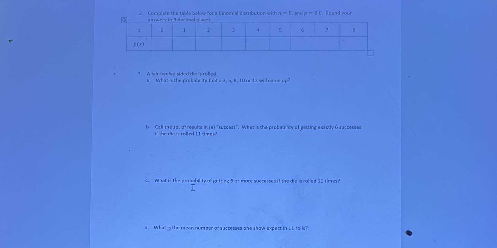  2. Complete the table below for a binomial distribution with n