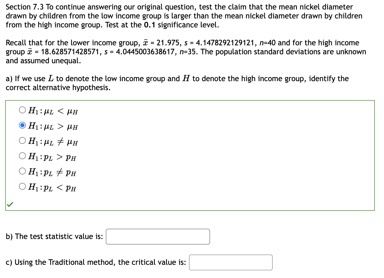  Section 7.3 To continue answering our original question, test the claim