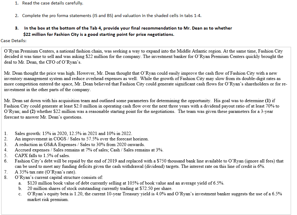  1. Read the case details carefully. 2. Complete the pro forma