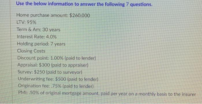  Use the below information to answer the following 7 questions. Home