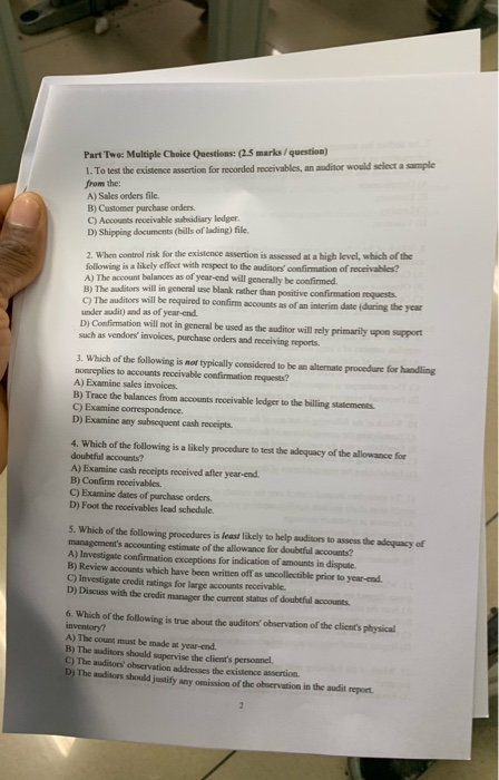 auditing Part Two: Multiple Choice Questions: (2.5 marks/ question) 1. To