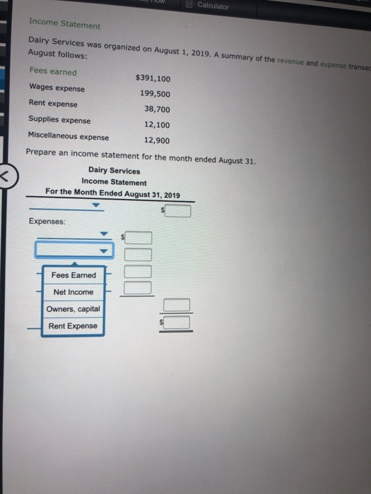 expense transactions for August follows: Fees earned $391,100 Wages expense 199,500 Rent