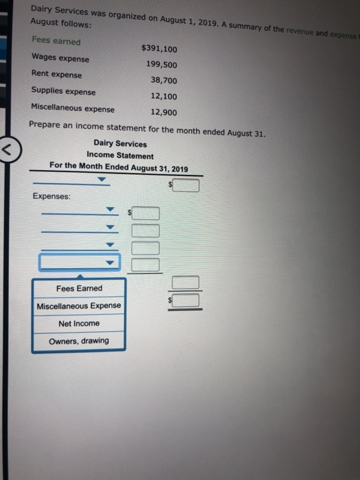 for the month ended August 31. Dairy Services Income Statement For the