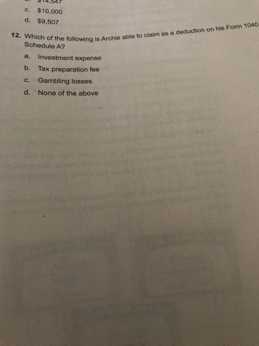 years old and single Archie had wage income of $55,000. He an