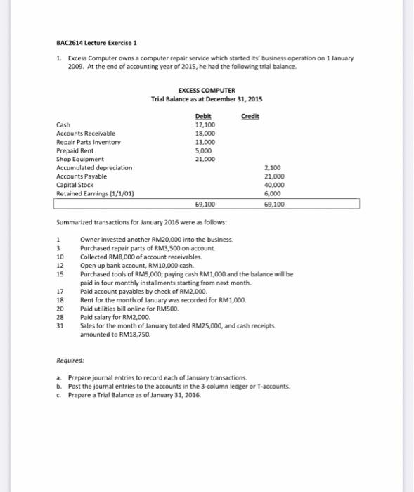  BAC2614 Lecture Exercise 1 1. Excess Computer owns a computer repair