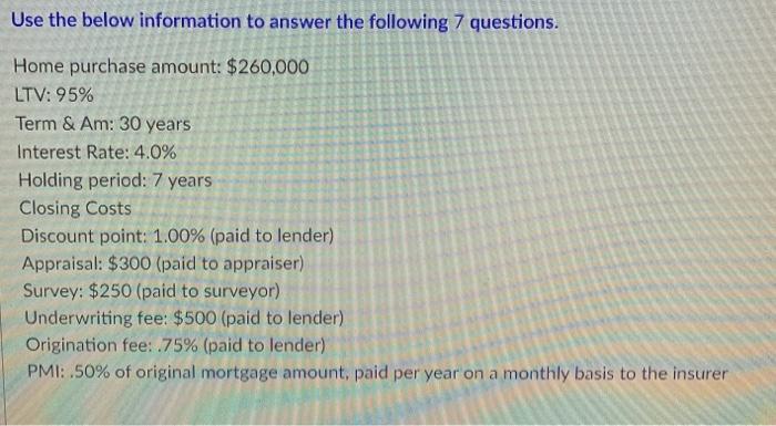  Use the below information to answer the following 7 questions. Home