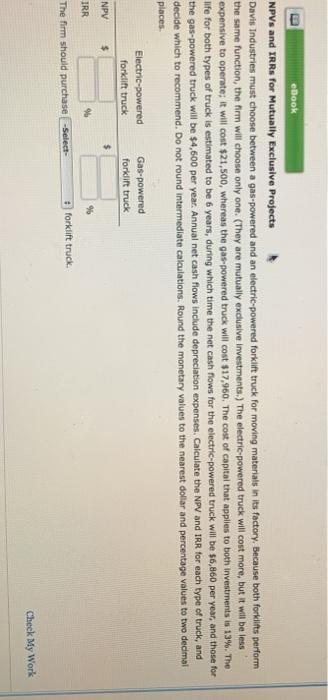  E eBook NPVs and IRRs for Mutually Exclusive Projects Davis Industries