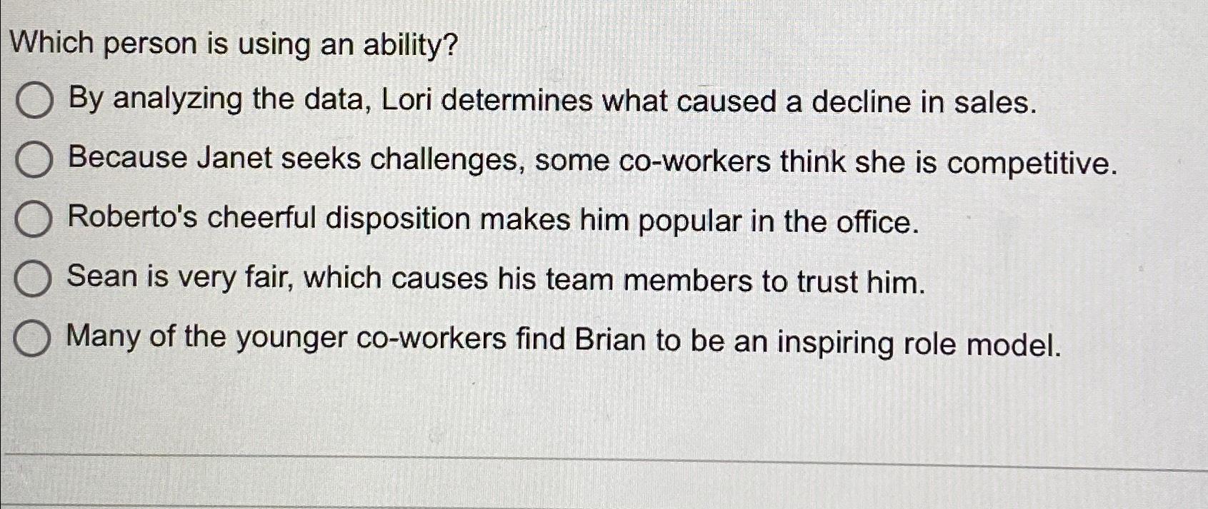  Which person is using an ability? By analyzing the data, Lori