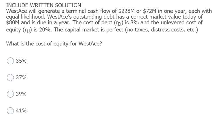 INCLUDE WRITTEN SOLUTION WestAce will generate a terminal cash flow of