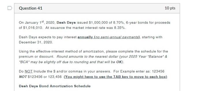  U Question 41 10 pts On January 1st, 2020, Dash Days