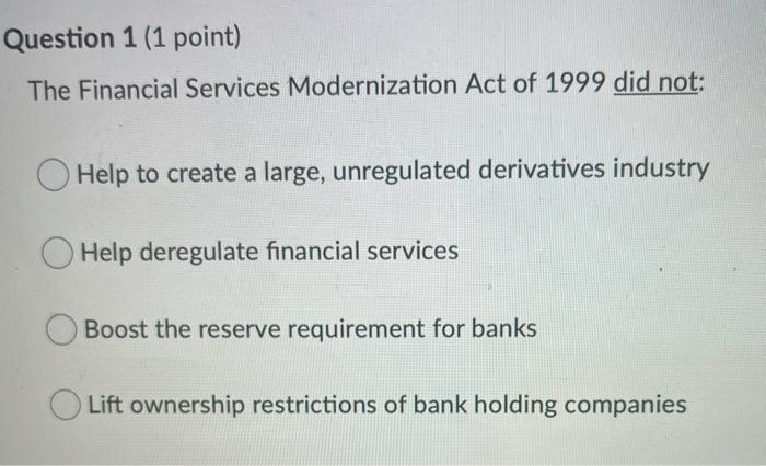  please state all answers clearly Question 1 (1 point) The Financial