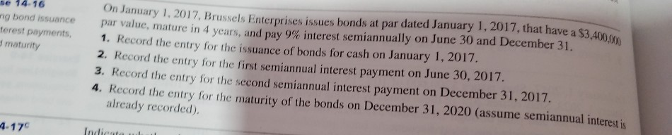  On January 1, 2017, Brussels Enterprises issues bonds at par dated