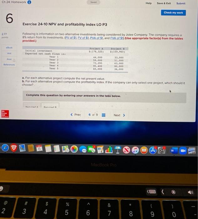 Ch 24: Homework Saved Help Save & Ext Submit Check my