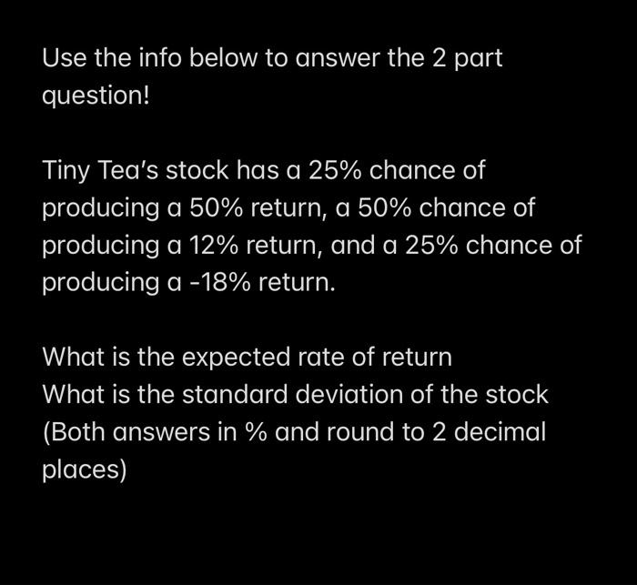  Use the info below to answer the 2 part question! Tiny