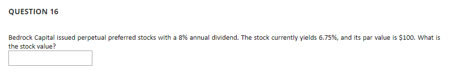 what price should the bonds sell? QUESTION 14 Watch-Over-Me bonds have a