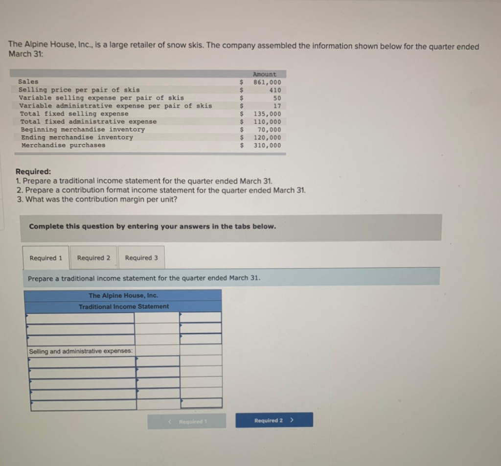  The Alpine House, Inc., is a large retailer of snow skis.