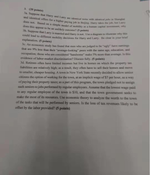  (20 points) 3a. Suppose that Harry and Larry are identical twins