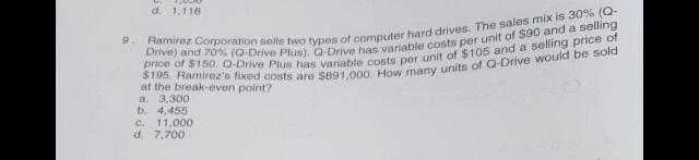  d. 1,118 9. Ramirez Corporation sells two types of Drive) and