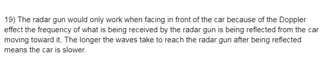  19) The radar gun would only work when facing in front